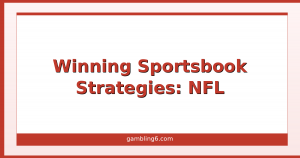 Winning Sportsbook Strategies for betting on NFL